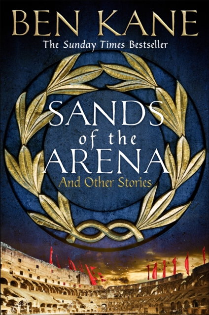 Sands of the Arena and Other Stories, Hardback Book