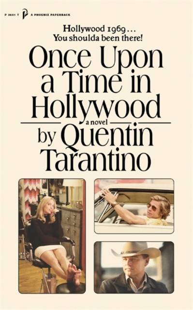Once Upon a Time in Hollywood : The First Novel By Quentin Tarantino, Paperback / softback Book