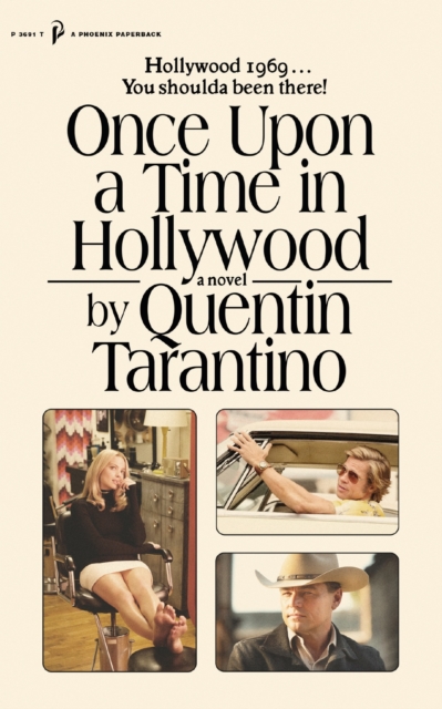 Once Upon a Time in Hollywood : The First Novel By Quentin Tarantino, EPUB eBook