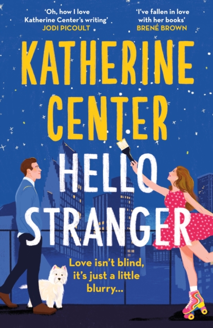 Hello, Stranger : The brand new romcom from an international bestseller!, Paperback / softback Book