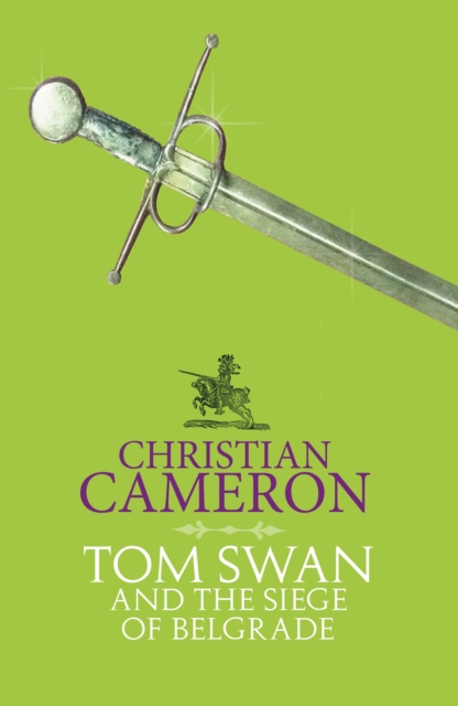 Tom Swan and the Siege of Belgrade, EPUB eBook