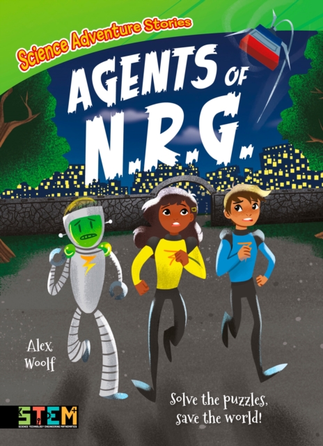 Science Adventure Stories: Agents of N.R.G. : Solve the Puzzles, Save the World!, EPUB eBook
