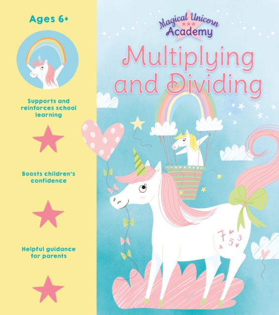 Magical Unicorn Academy: Multiplying and Dividing, Paperback / softback Book