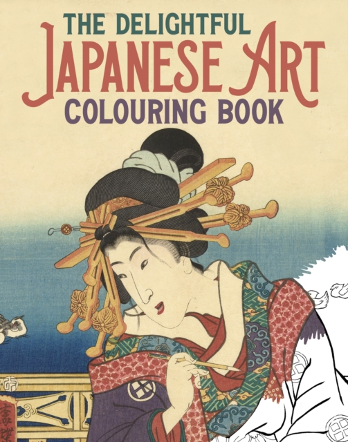 The Delightful Japanese Art Colouring Book, Paperback / softback Book