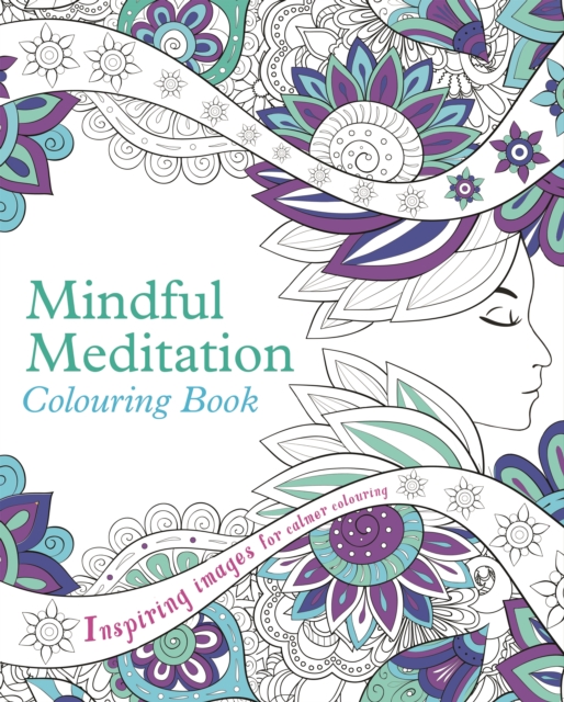 Mindful Meditation Colouring Book, Paperback / softback Book