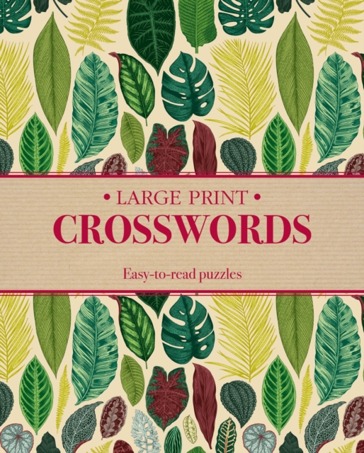 Large Print Crosswords : Easy to Read Puzzles, Paperback / softback Book