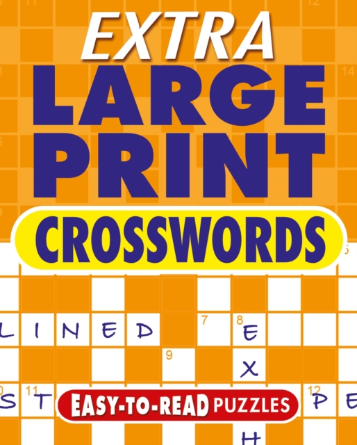 Extra Large Print Crosswords : Easy to Read Puzzles, Paperback / softback Book
