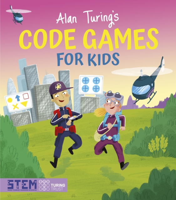 Alan Turing's Code Games for Kids, Paperback / softback Book