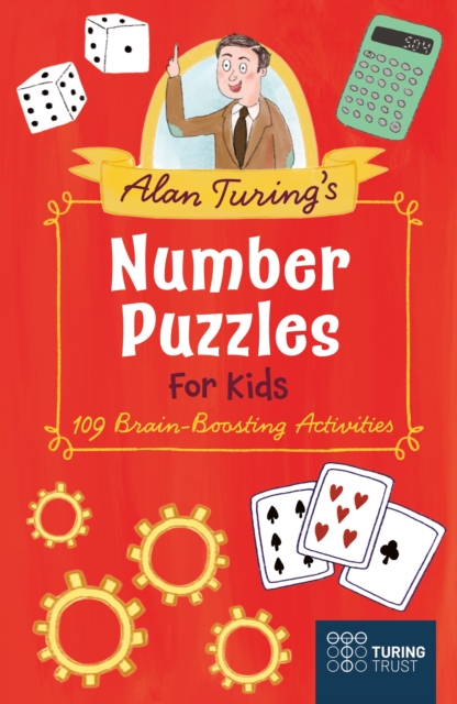 Alan Turing's Number Puzzles for Kids : 109 Brain-Boosting Activities, Paperback / softback Book