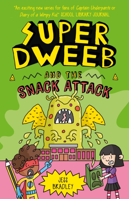Super Dweeb and the Snack Attack, Paperback / softback Book