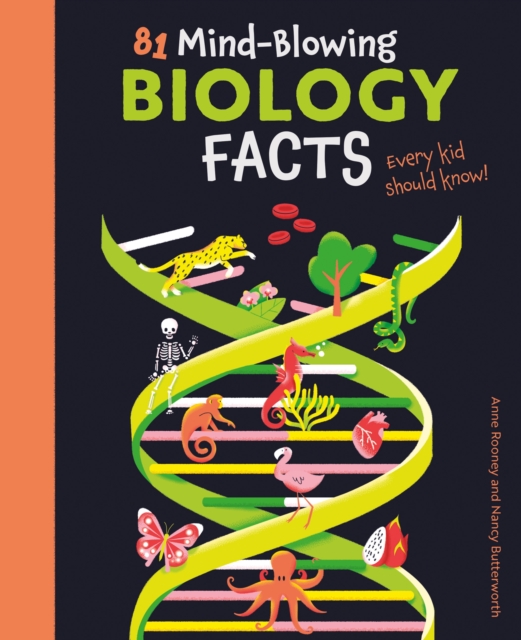 81 Mind-Blowing Biology Facts Every Kid Should Know!, Paperback / softback Book