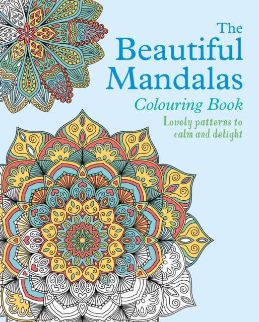 The Beautiful Mandalas Colouring Book, Paperback / softback Book