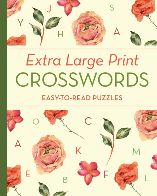Extra Large Print Crosswords : Easy-to-Read Puzzles, Paperback / softback Book