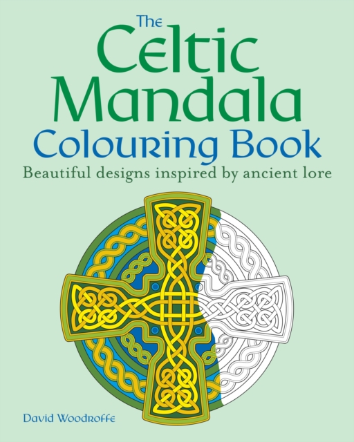 The Celtic Mandala Colouring Book : Beautiful designs inspired by ancient lore, Paperback / softback Book