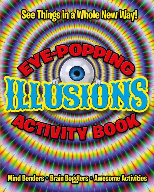 Eye-Popping Illusions Activity Book, Paperback / softback Book