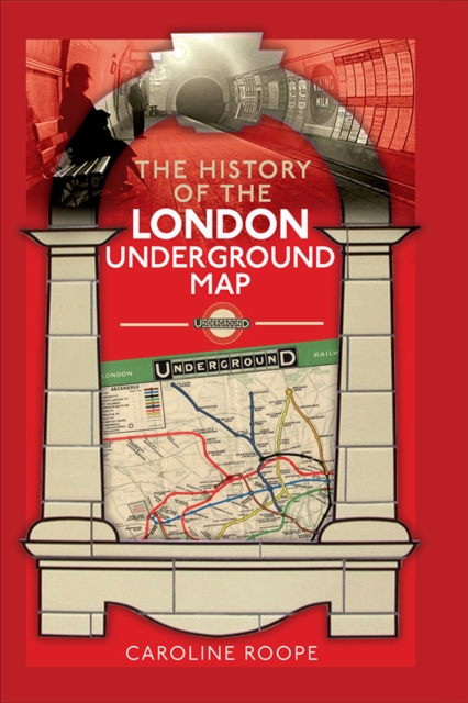 The History of the London Underground Map, PDF eBook