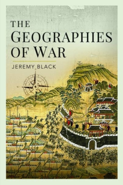 The Geographies of War, Hardback Book