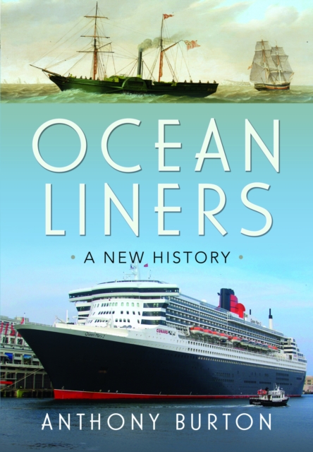 Ocean Liners : A New History, Hardback Book