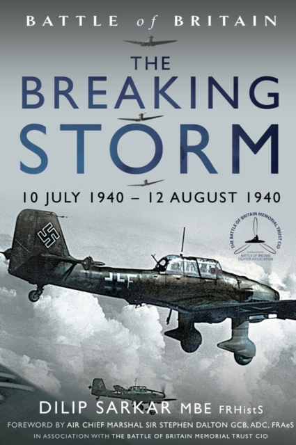 The Breaking Storm : 10 July 1940 - 12 August 1940, PDF eBook