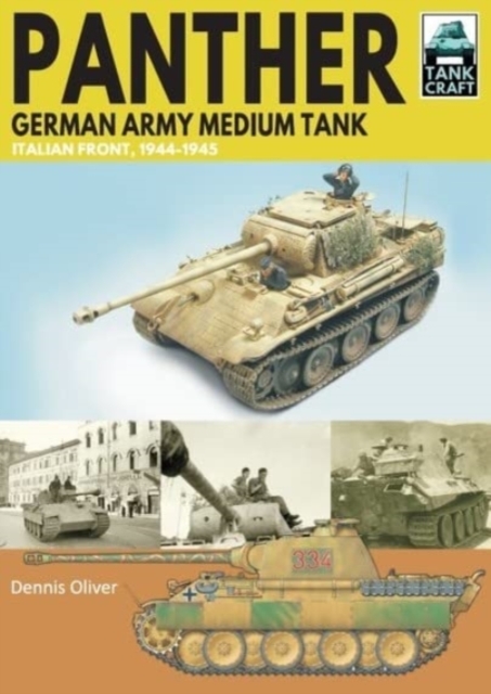 Panther German Army Medium Tank : Italian Front, 1944-1945, Paperback / softback Book