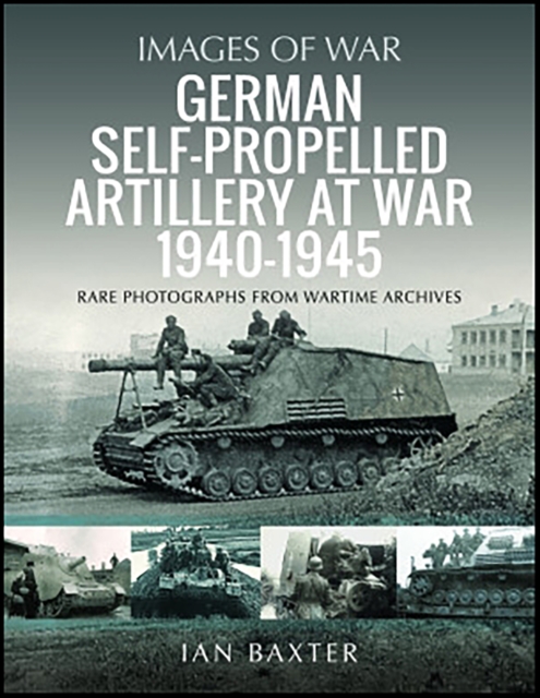 German Self-propelled Artillery at War 1940-1945, PDF eBook