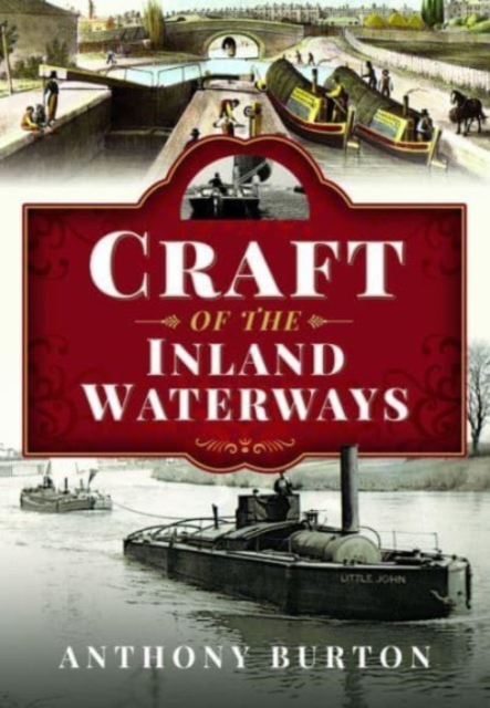 Craft of the Inland Waterways, Hardback Book
