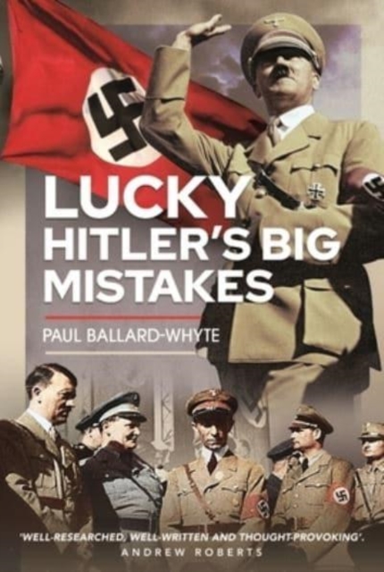 Lucky Hitler's Big Mistakes, Hardback Book