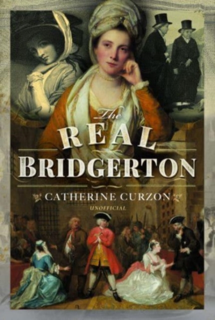 The Real Bridgerton, Hardback Book
