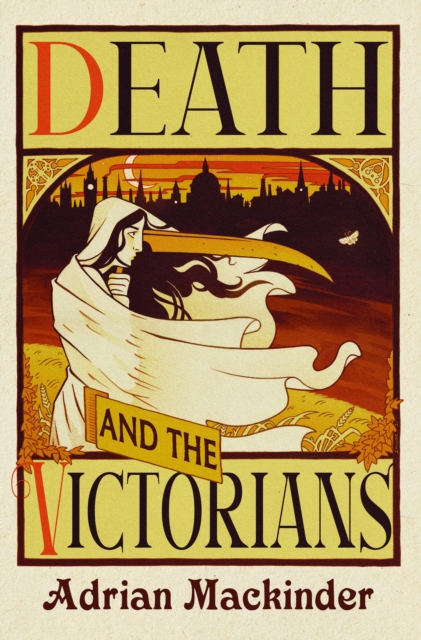 Death and the Victorians : A Dark Fascination, Hardback Book