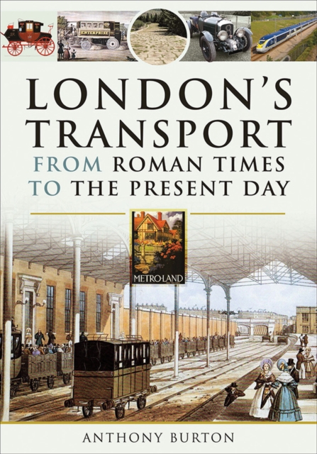 London's Transport From Roman Times to the Present Day, PDF eBook