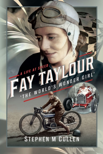 Fay Taylour, 'The World's Wonder Girl' : A Life at Speed, EPUB eBook