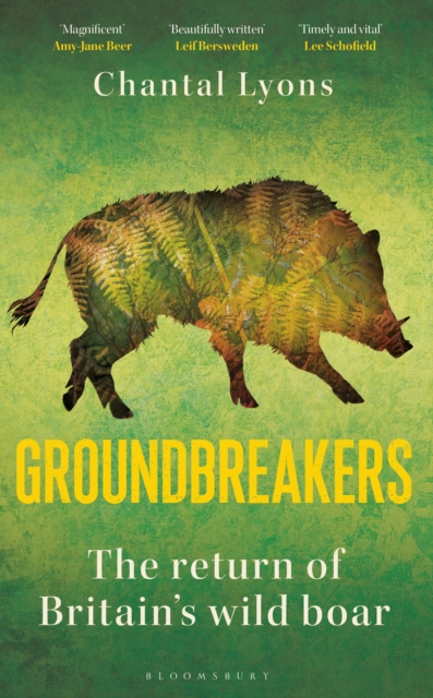 Groundbreakers : The Return of Britain s Wild Boar, EPUB eBook