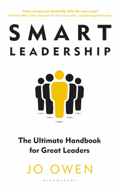 Smart Leadership : The Ultimate Handbook for Great Leaders, Paperback / softback Book