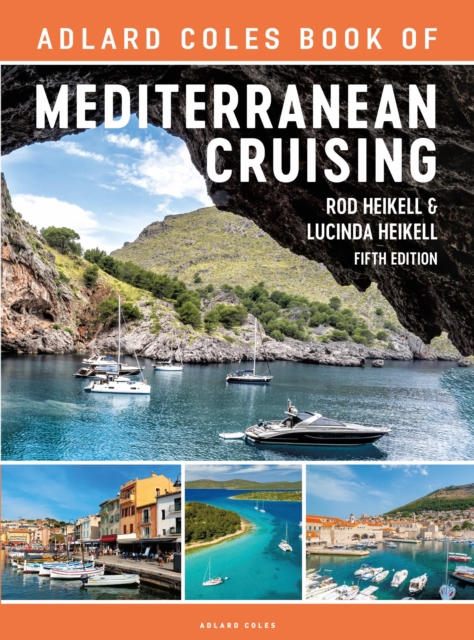 The Adlard Coles Book of Mediterranean Cruising : 5th edition, Paperback / softback Book