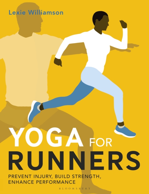 Yoga for Runners : Prevent Injury, Build Strength, Enhance Performance, EPUB eBook