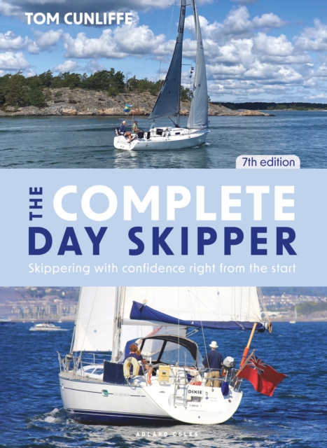 The Complete Day Skipper 7th edition : Skippering with Confidence Right from the Start, PDF eBook
