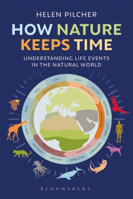 How Nature Keeps Time : Understanding Life Events in the Natural World, Hardback Book