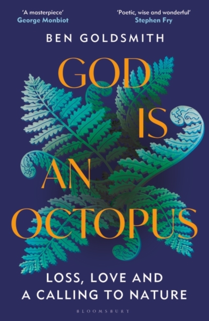 God Is An Octopus : Loss, Love and a Calling to Nature, Hardback Book