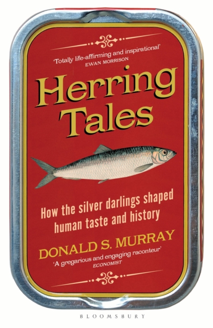 Herring Tales : How the Silver Darlings Shaped Human Taste and History, Paperback / softback Book