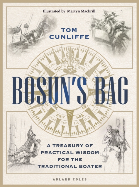 Bosun’s Bag : A Treasury of Practical Wisdom for the Traditional Boater, Hardback Book