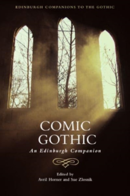 Comic Gothic : An Edinburgh Companion, Hardback Book