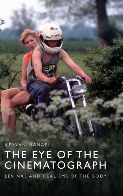 The Eye of the Cinematograph : L Vinas and Realisms of the Body, Hardback Book