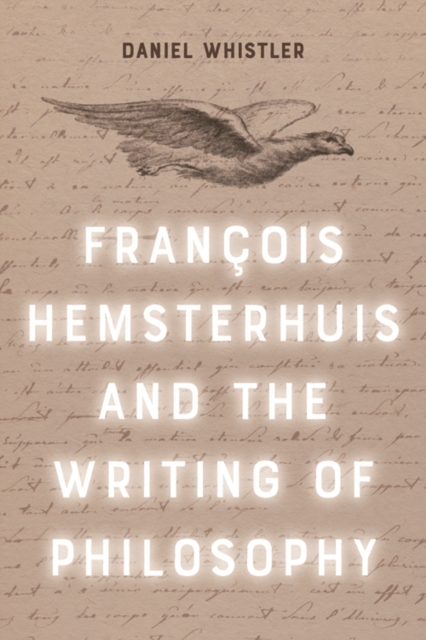 Francois Hemsterhuis and the Writing of Philosophy, PDF eBook