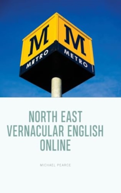 North East Vernacular English Online, Hardback Book