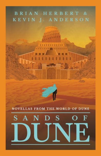 Sands of Dune : Novellas from the world of Dune, Paperback / softback Book