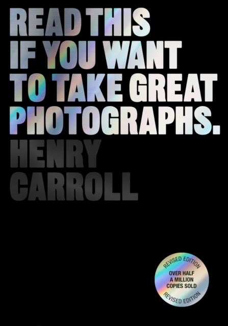 Read This if You Want to Take Great Photographs, Paperback / softback Book