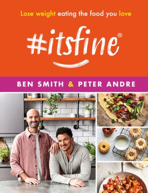 #ItsFine : Lose weight eating the food you love, Hardback Book