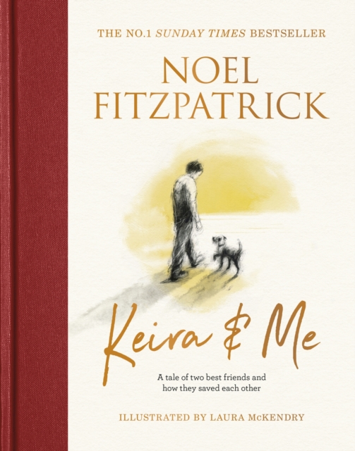 Keira & Me : A tale of two best friends and how they saved each other, the new bestseller from the Supervet, EPUB eBook