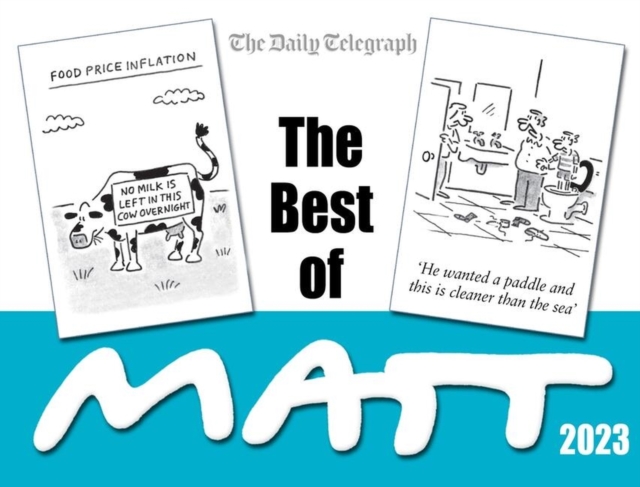 The Best of Matt 2023 : A brilliantly entertaining collection from the nation’s favourite cartoonist, Paperback / softback Book