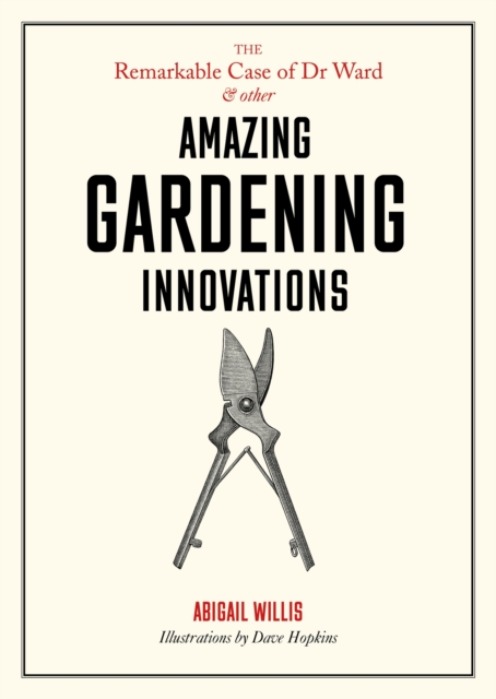 The Remarkable Case of Dr Ward and Other Amazing Gardening Innovations, EPUB eBook